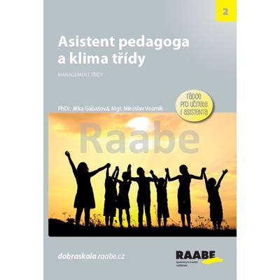 Asistent pedagoga a klima třídy - Jitka Gabašová, Miroslav Vosmik