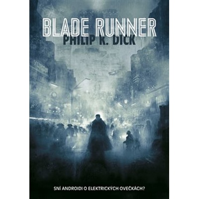 Blade Runner - Philip K. Dick