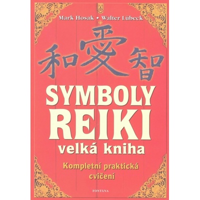 Symboly reiki - Mark Hosak, Walter Lübeck
