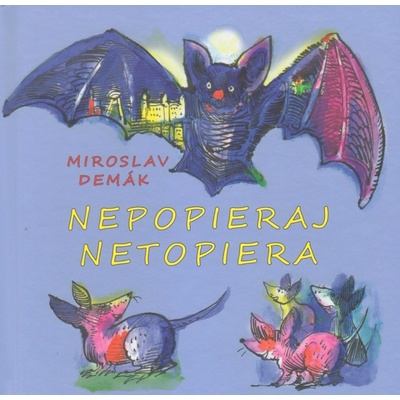 Nepopieraj netopiera
