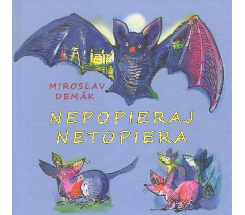 Nepopieraj netopiera