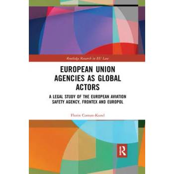 Image 1 of European Union Agencies as Global Actors | Florin Coman-Kund