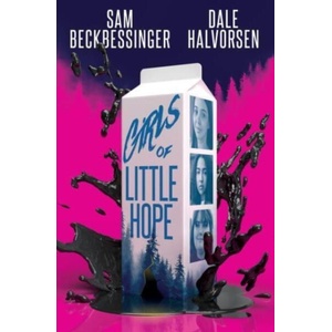 Girls of Little Hope | Dale Halvorsen, Sam Beckbessinger (ISBN: 9781803362076)