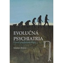 Evolučná psychiatria - Martin Brüne