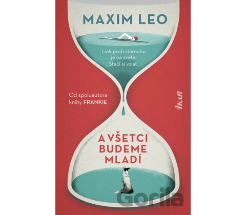 A všetci budeme mladí