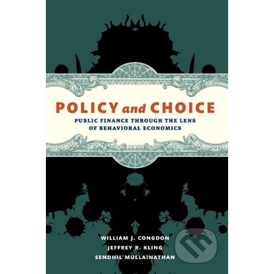 Policy and Choice - Kling Jeffrey R.