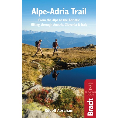 Bradt Travel Guides průvodce Alpe-Adria Trail 2.edice anglicky