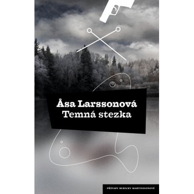 Temná stezka - Asa Larsson