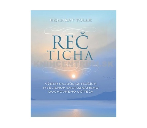 Reč ticha - Eckhart Tolle