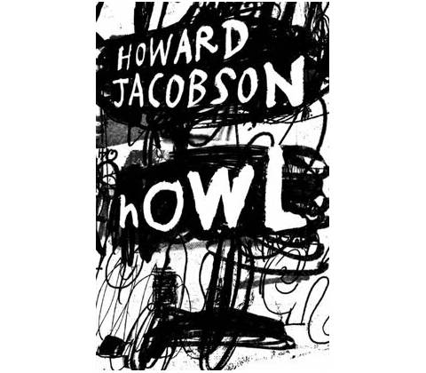 Howl - Howard Jacobson