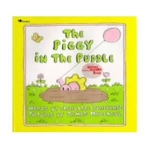Piggy in the Puddle | Charlotte Pomerantz, Marshall, James Illustrator) (ISBN: 9780689712937)