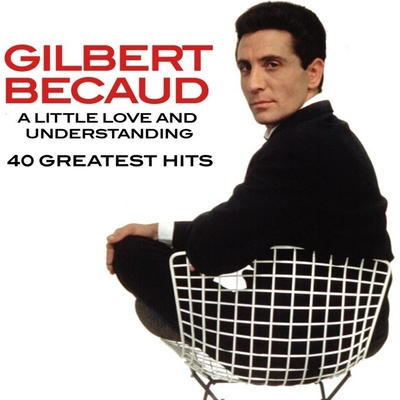 Gilbert Becaud - A LITTLE LOVE AND UNDERSTANDING CD