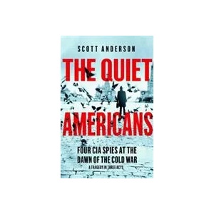 Quiet Americans | Scott Anderson (ISBN: 9781529066265)