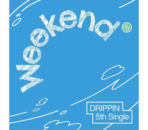 Drippin Weekend Weekend Version CD