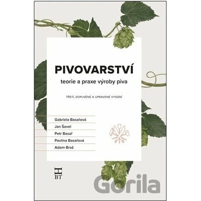 Pivovarství - Gabriela Basařová, Jan Šavel, Petr Basař