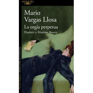 La orgía perpetua | MARIO VARGAS LLOSA (2025)