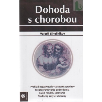 Dohoda s chorobou - Valerij Sineľnikov