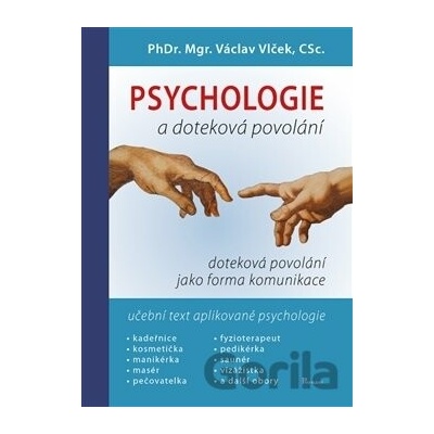 Psychologie a doteková povolání - Václav Vlček