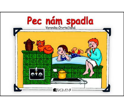 Pec nám spadla