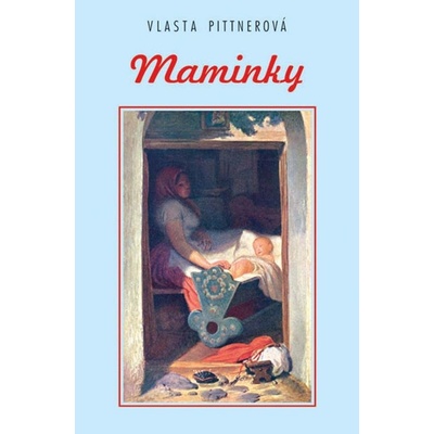 Maminky - Vlasta Pittnerová