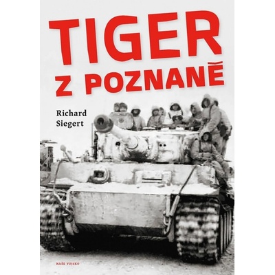 Tiger z Poznaně - Richard Siegert