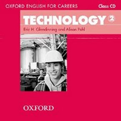 Oxford English for Careers Technology 2: Class CD [Audiobook]
