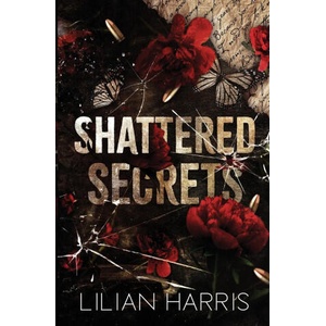 Shattered Secrets | Lilian Harris (ISBN: 9781962394017)