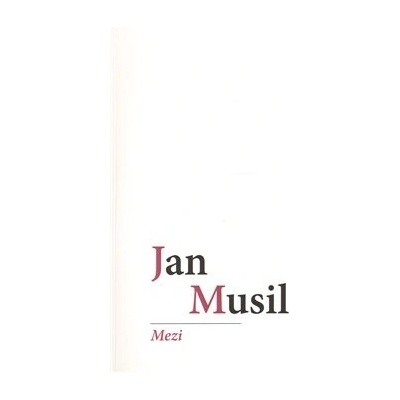 Mezi - Jan Musil