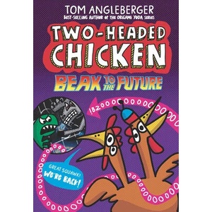 Two-Headed Chicken: Beak to the Future | Tom Angleberger (ISBN: 9781536223224)