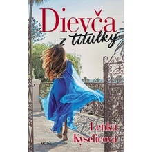 Dievča z titulky - Lenka Kyselicová