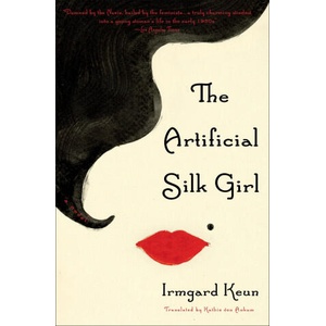 The Artificial Silk Girl | Kathie von Ankum (ISBN: 9781635425086)
