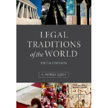 H. Patrick Glenn: Legal Traditions of the World