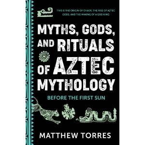 Introduction to Aztec Mythology (ISBN: 9781684818648)