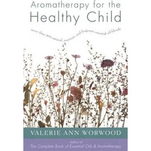 Aromatherapy for the Healthy Child