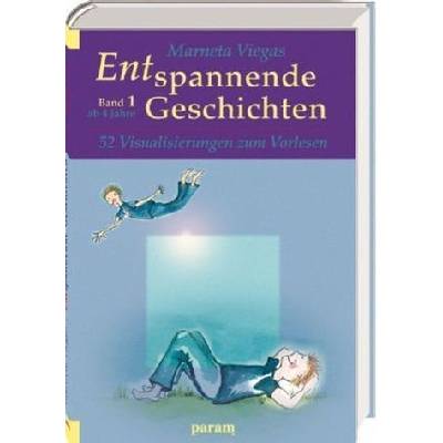 Entspannende Geschichten. Bd.1