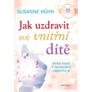 Jak uzdravit své vnitřní dítě
