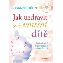 Jak uzdravit své vnitřní dítě
