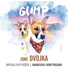 Gump Jsme dvojka - Filip Rožek - Čte Ivan Trojan