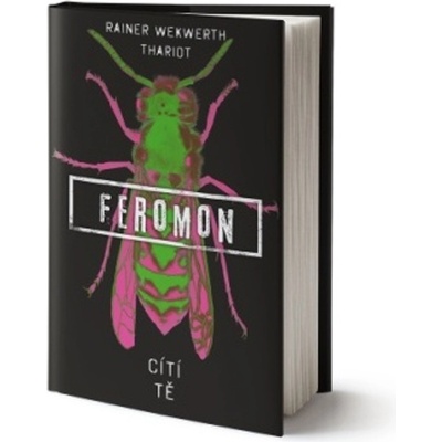 Feromon: Cítí tě