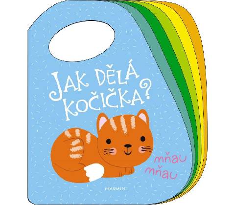 Jak dělá kočička?