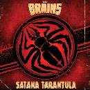 BRAINS, THE - SATANA TARANTULA CD
