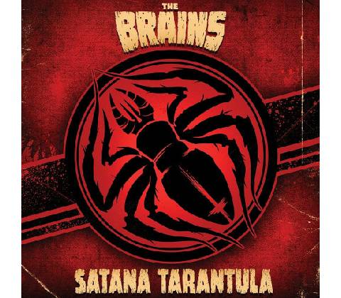 BRAINS, THE - SATANA TARANTULA CD