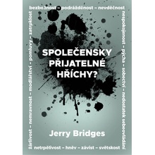 Společensky přijatelné hříchy?