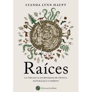 RAICES | LYANDA LYNN HAUPT (2022)