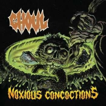 GHOUL - NOXIOUS CONCOCTIONS LTD. LP