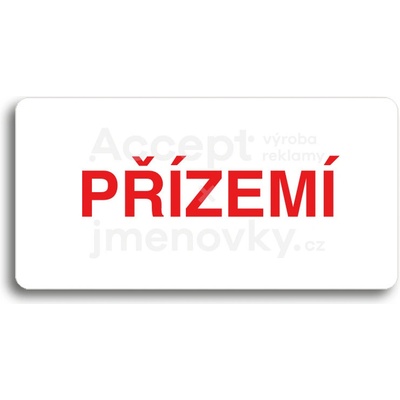ACCEPT Piktogram PŘÍZEMÍ - bílá tabulka - barevný tisk bez rámečku