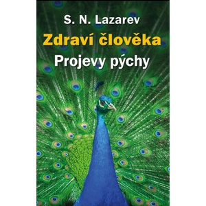 Zdraví člověka Projevy pýchy | S. N. Lazarev (2018)