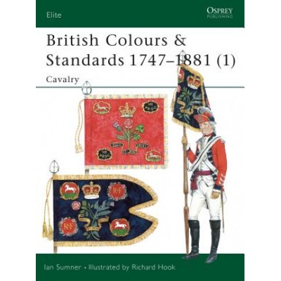 British Colours & Standards 1747-1881 | Ian Sumner