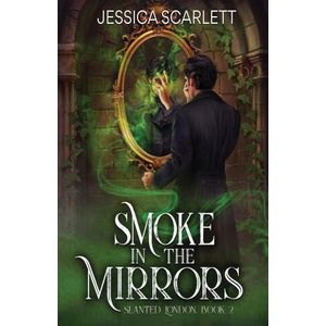 Smoke In the Mirrors | Jessica Scarlett (ISBN: 9798900430881)