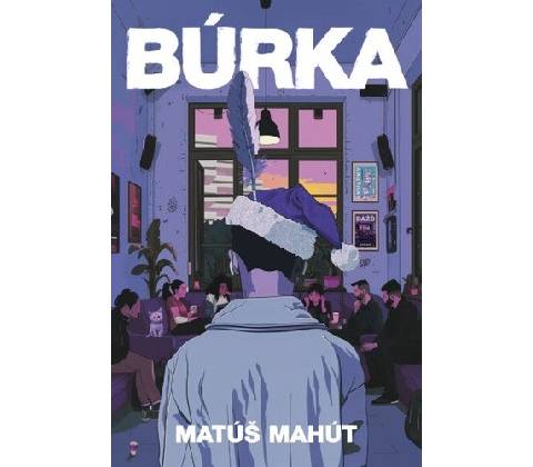 Búrka - Matúš Mahút